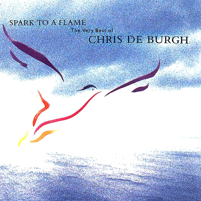 Chris De Burg  Spark To A Flame  Front
